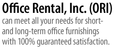 Office Rental, Inc. can meet all your needs for short- and long-term office furnishings.